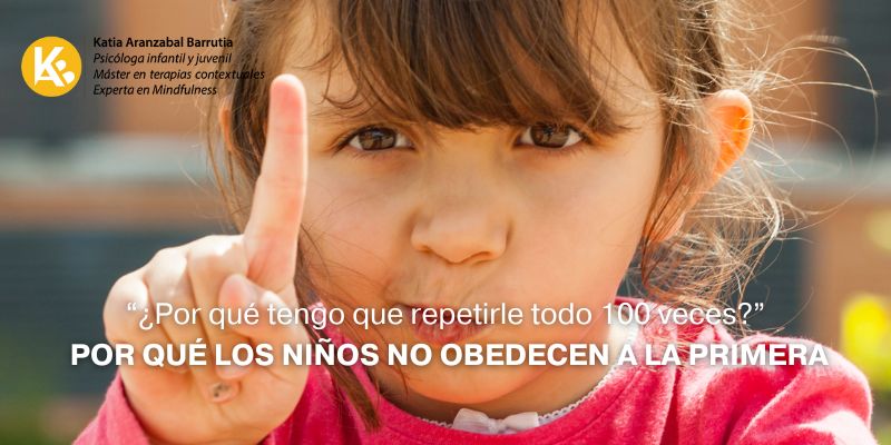 “¿Por qué tengo que repetirle todo 100 veces?” Por qué los niños no obedecen a la primera